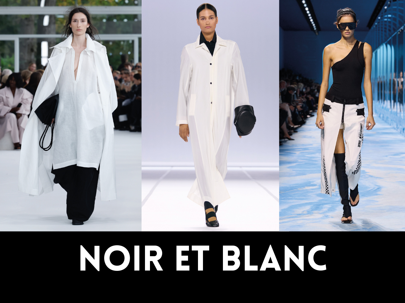 NOIR ET BLANC. De gauche à droite, ISSEY MIYAKE, ALAIN PAUL, DIOR. 1NSTANT SHOW.