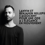 Un printemps sous le signe de la Maison LANVIN. LANVINet Benjamin Millepied s’associent pour une ode à l’élégance en mouvement
