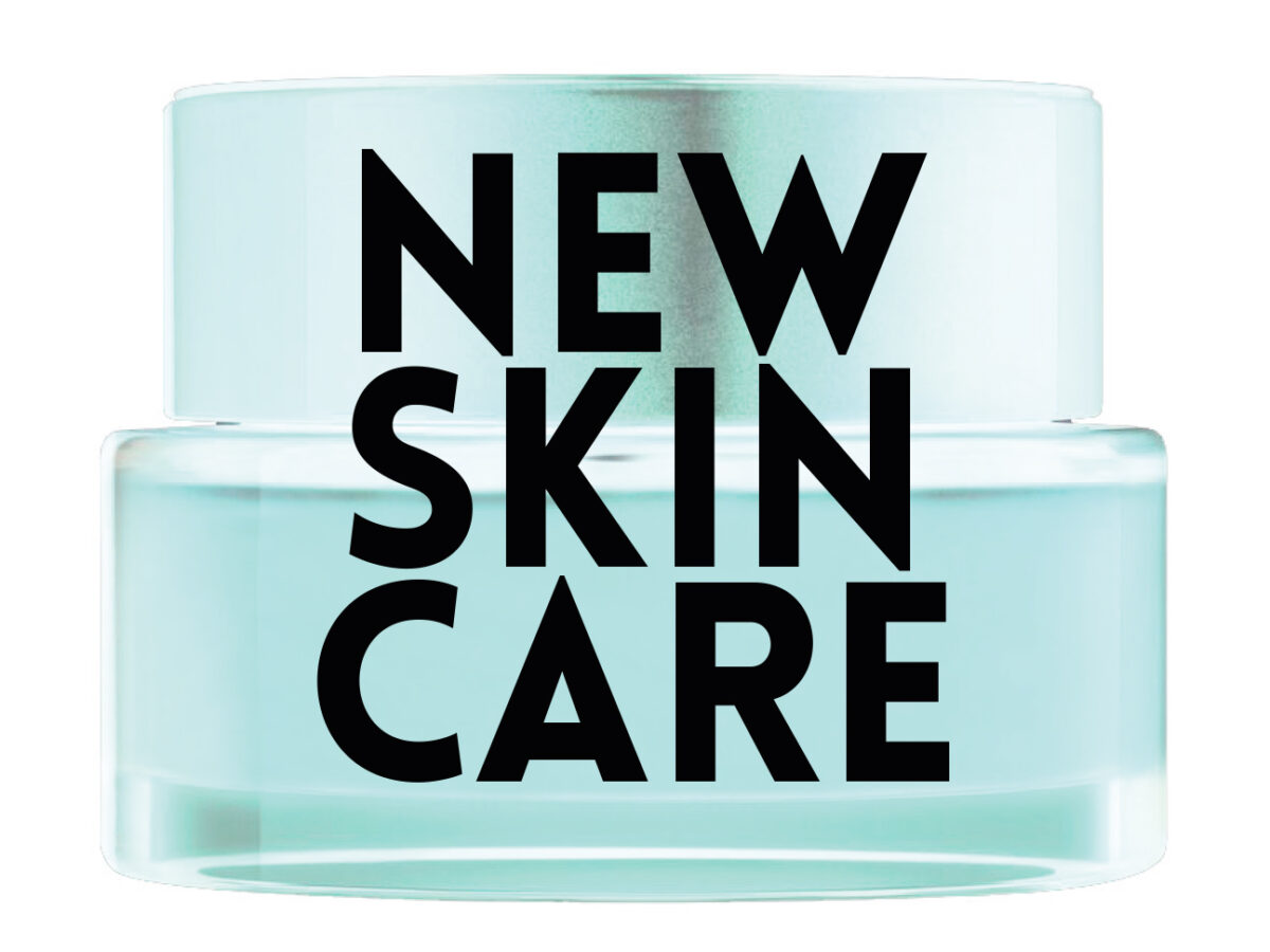 NEW SKIN CARE QUOI DE NEUF ?