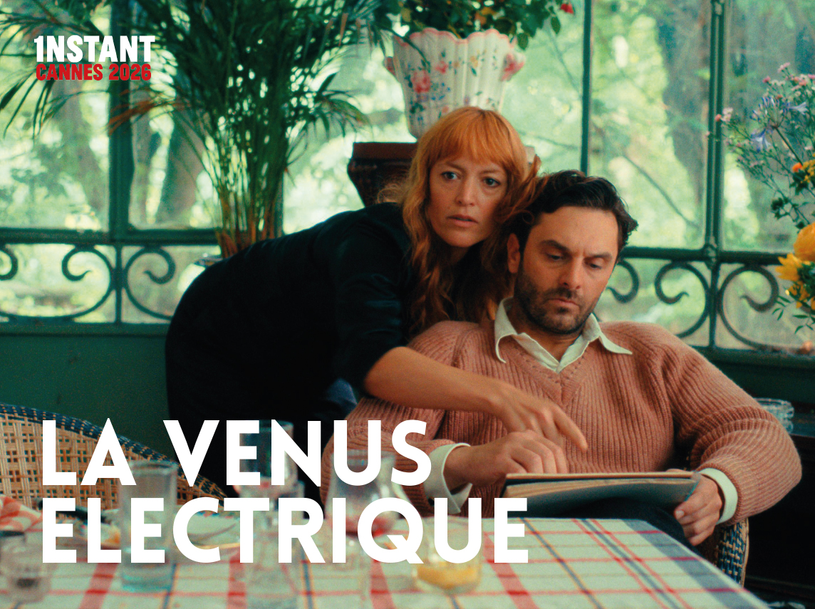 LA VENUS ELECTRIQUE FESTIVAL DE CANNES 2026
